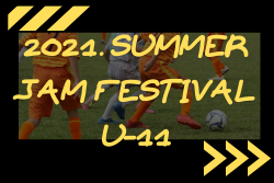 21 Summer 第12回 Jam Festival U 11 大阪 優勝はヴィッセル神戸 ジュニアサッカーnews