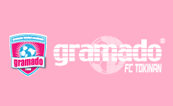 GRAMADO FC TOKINAN（グラマード）ジュニアユース セレクション 8/3.24開催！2026月年度 埼玉