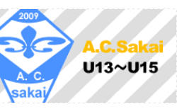 A.C.Sakai ジュニアユース体験練習会 火水金開催 2026年度 大阪府
